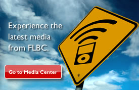 Go to the FLBC Media Center